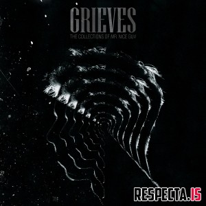 Grieves - The Collections of Mr. Nice Guy