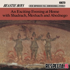 Beastie Boys - An Exciting Evening At Home With Shadrach Meshach And Abednego (Reissue)
