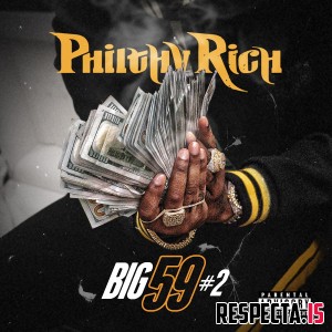 Philthy Rich - Big 59 #2