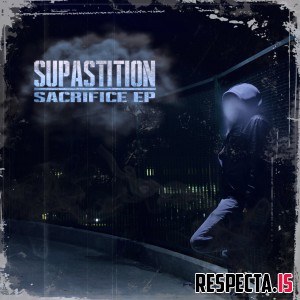 Supastition - Sacrifice EP