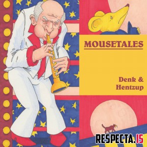 Denk & Hentzup - Mousetales EP 