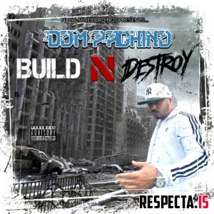 Dom Pachino - Build N Destroy