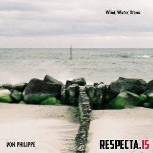 Don Philippe - Wind, Water, Stone 