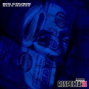 Big Cousin - Blue Money EP