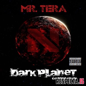 Mr. Tera (Dom Pachino) - Dark Planet