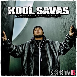 Kool Savas - Was hat S.A.V. da vor (Reissue)