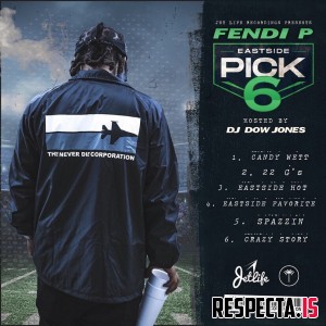 Fendi P - Eastside Pick 6