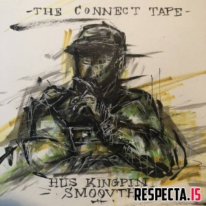 Hus Kingpin & SmooVth - The Connect Tape