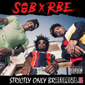 SOB X RBE - Strictly Only Brothers