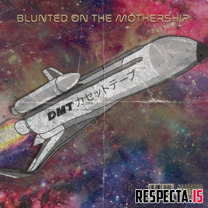 VA - DMT presents: Blunted On The Mothership