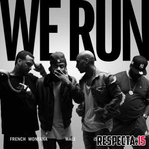 iSHi - We Run (feat. French Montana, Wale & Raekwon) - Single