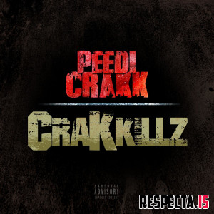 Peedi Crakk - Crakk Kills
