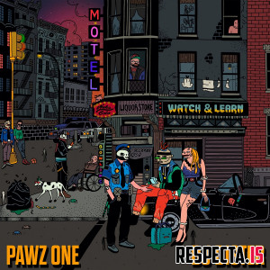 Pawz One & DJ Dister - Watch & Learn