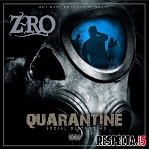 Z-Ro - Quarantine: Social Distancing