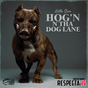 Hitta Slim - Hog'n N Tha Dog Lane