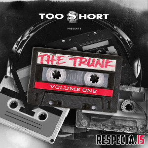 Too Short Presents: The Trunk Vol. 1