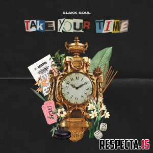 Blakk Soul - Take Your Time