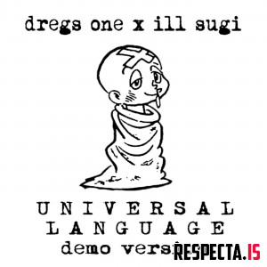 Dregs One & Ill Sugi - Universal Language (Demo Version)