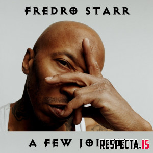 Fredro Starr - A Few Joints