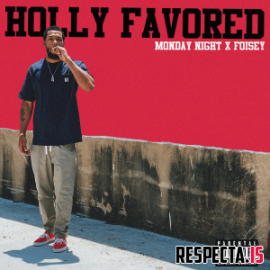 Monday Night & Foisey - Holly Favored
