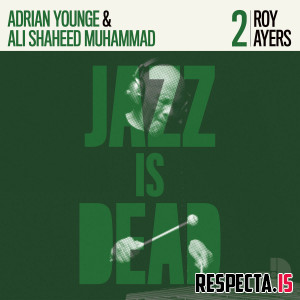Adrian Younge, Ali Shaheed Muhammad & Roy Ayers - Jazz Is Dead 002