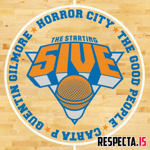 The Good People, Horror City, Carta' P. & Quentin Gilmore - The Starting 5ive