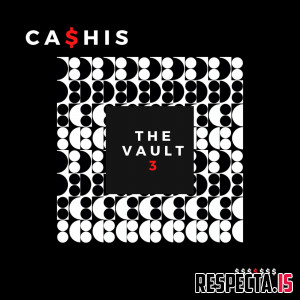 Ca$his - The Vault 3