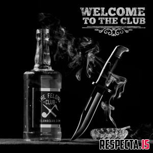 Big B & The Felons Club - Welcome To The Club