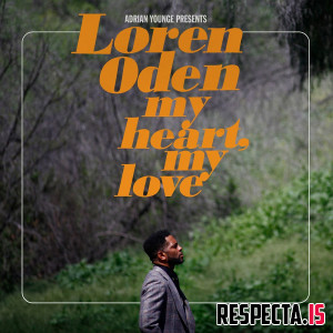 Loren Oden & Adrian Younge - My Heart My Love