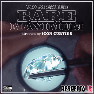 Vic Spencer & Icon Curties - Bare Maximum