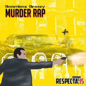 Boombox Breezy - Murder Rap