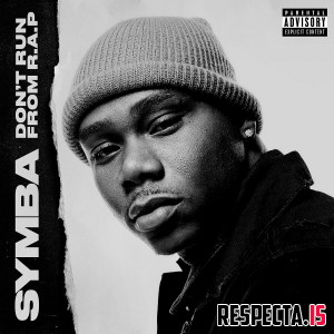 Symba - Don't Run From R.A.P