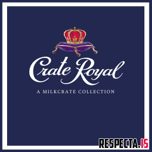 MiLKCRATE - Crate Royal