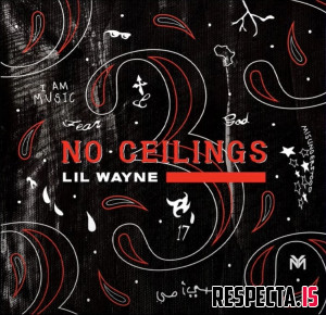 Lil Wayne - No Ceilings 3 (B Side)