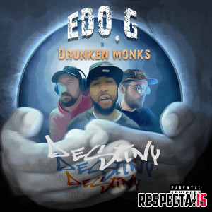 Edo. G, Drunken Monks & BoFaatBeatz - Destiny (Deluxe)