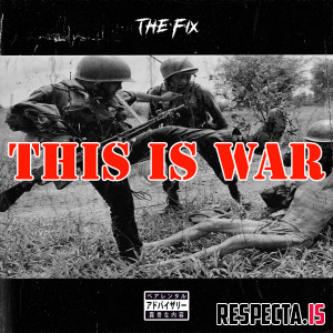 The Fix (Jamil Honesty & DJ Grazzhoppa) - This Is War (CD Edition)