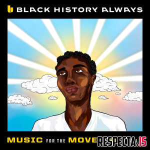 VA - Black History Always / Music For the Movement Vol. 2