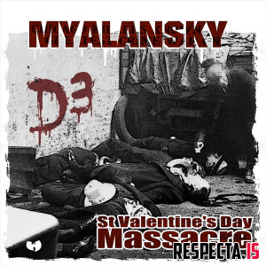 Myalansky - D3 St. Valentine's Day Massacre