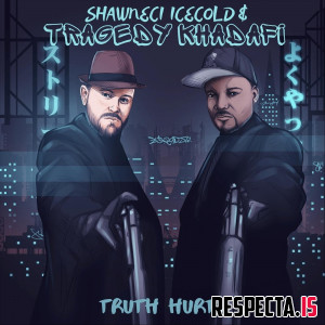 Shawneci Icecold & Tragedy Khadafi - Truth Hurts EP