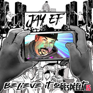JAY-EF - Believe It or Not