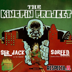 Slik Jack & Sqreeb - The Kingpin Project
