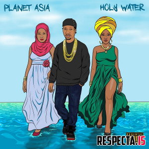 Planet Asia - Holy Water