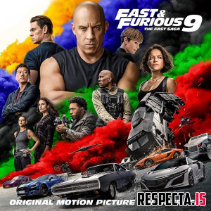 VA - Fast & Furious 9: The Fast Saga (Original Motion Picture Soundtrack)