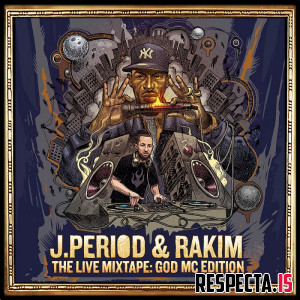 Rakim & J.Period - The Live Mixtape: God MC Edition Part Two