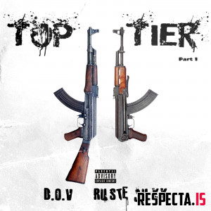 D.O.V & Ruste Juxx - Top Tier Pt. 1