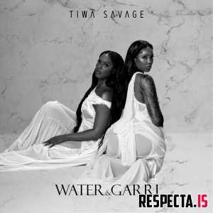 Tiwa Savage - Water & Garri EP