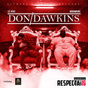 Lil Keke & Bo Dawkins - Don/Dawkins