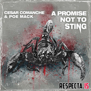 Cesar Comanche & Poe Mack - A Promise Not To Sting