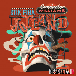 Stik Figa & Conductor Williams - Joyland
