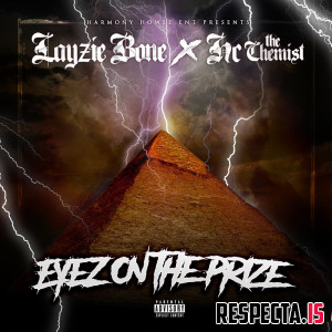 Layzie Bone & HC the Chemist - Eyez on the Prize